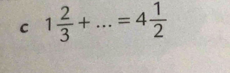 1 2/3 +...=4 1/2 