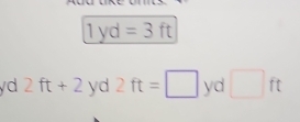 1yd=3ft
yd 2ft+2 yd 2ft=□ yd □ ft