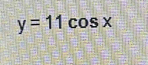 y=11 cos x