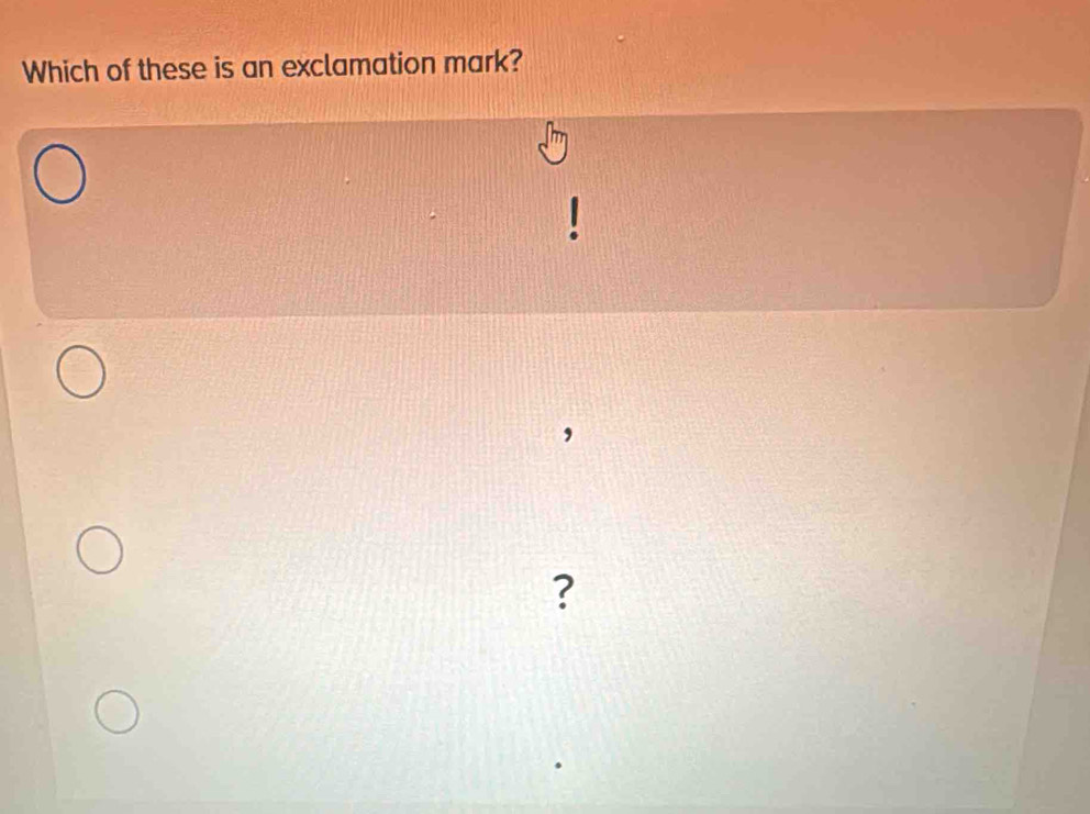 Which of these is an exclamation mark? 
?