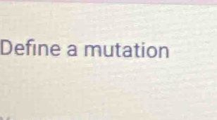 Define a mutation