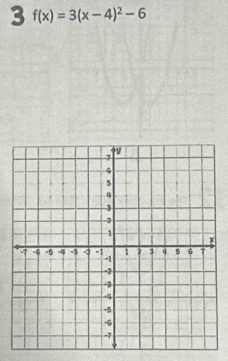 3 f(x)=3(x-4)^2-6