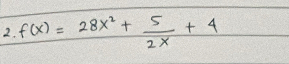 f(x)=28x^2+ 5/2x +4