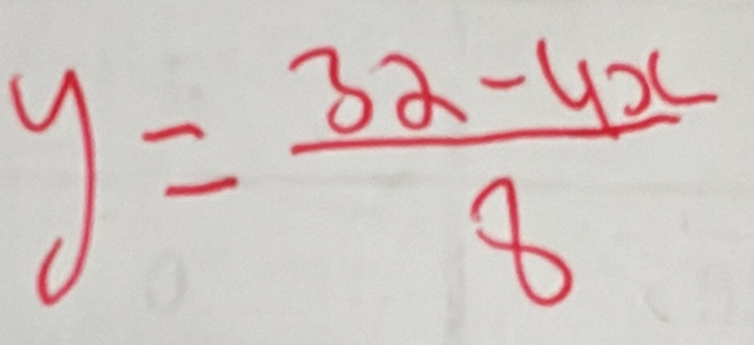 y= (32-4x)/8 