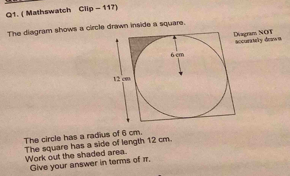Solved: ( Mathswatch Clip - 117) The diagram shows a circle drawn ...