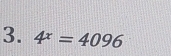 4^x=4096