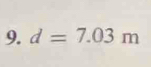 d=7.03m