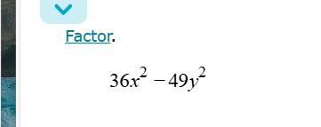 Factor.
36x^2-49y^2