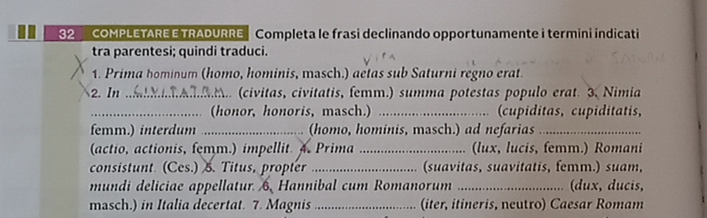 Risolto:COMPLETARE E TRADURRE Completa le frasi declinando ...