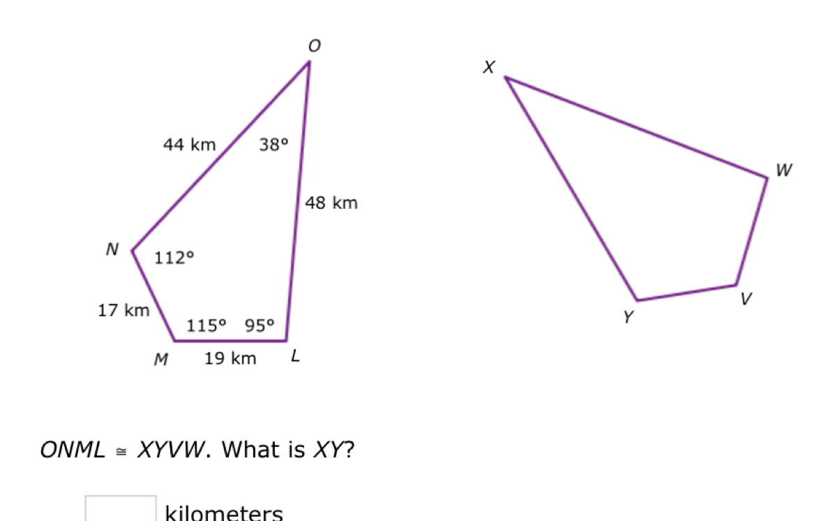 ONML≌ XYVW. What is XY?
□ kilometers