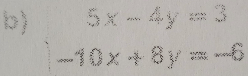 3x-4y=3
-10x+8y=-8