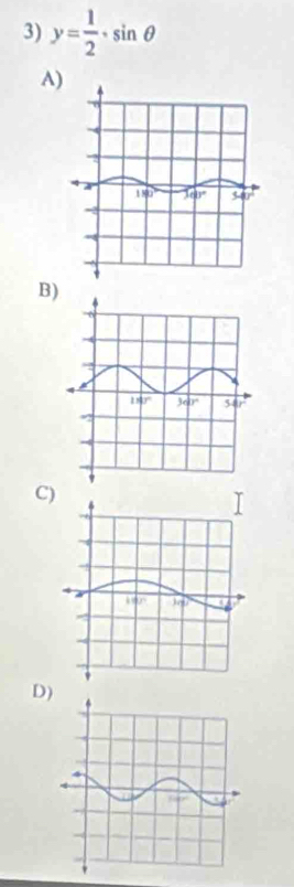 y= 1/2 · sin θ
A)
B)
C
D)