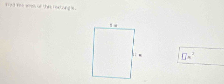 rind the area of this rectangle.
□ m^2