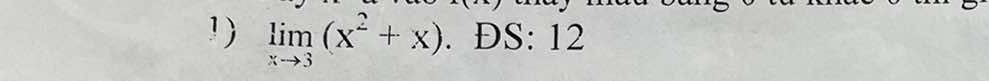 !) limlimits _xto 3(x^2+x). .DS:12