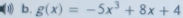 g(x)=-5x^3+8x+4