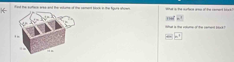Solved: Find the surface area and the volume of the cement block in the ...