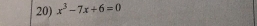 x^3-7x+6=0