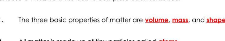 The three basic properties of matter are volume, mass, and shape