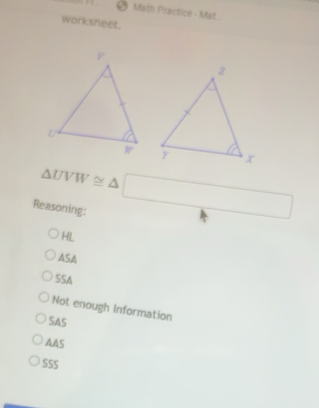 Solved: Math Practice - Mat. worksheet. UVW≌ Reasoning: HL ASA SSA Not ...