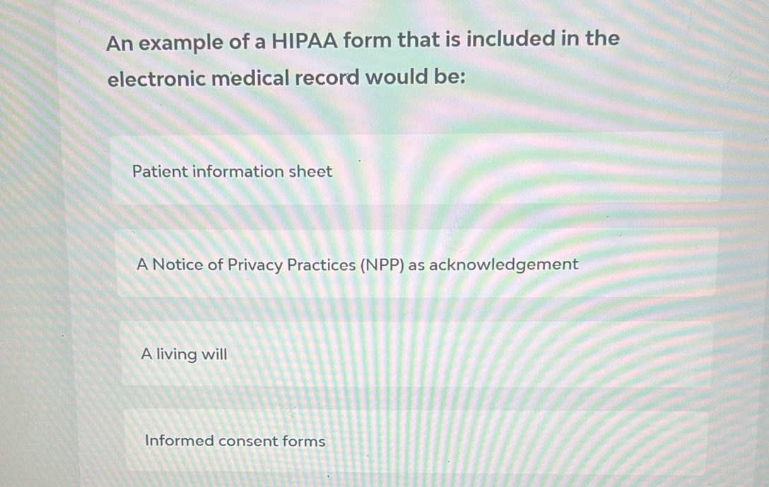 Solved: An example of a HIPAA form that is included in the electronic ...