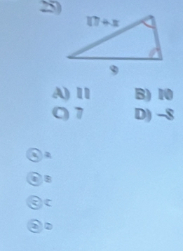 A) 11 B) 10
O 7 D) -8
③C
3