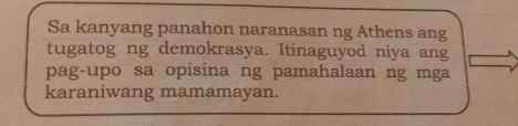 Sa kanyang panahon naranasan ng Athens ang 
tugatog ng demokrasya. Itinaguyod niya ang 
pag-upo sa opisina ng pamahalaan ng mga 
karaniwang mamamayan.