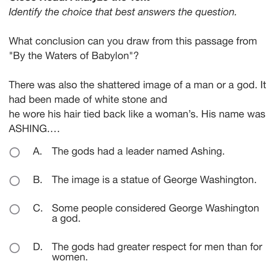 Solved: Identify the choice that best answers the question. What ...