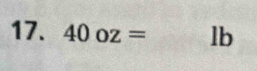 40oz=] lb