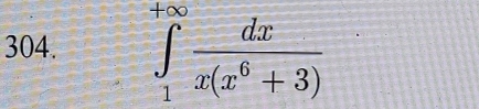 ∈tlimits _1^((+∈fty)frac dx)x(x^6+3)