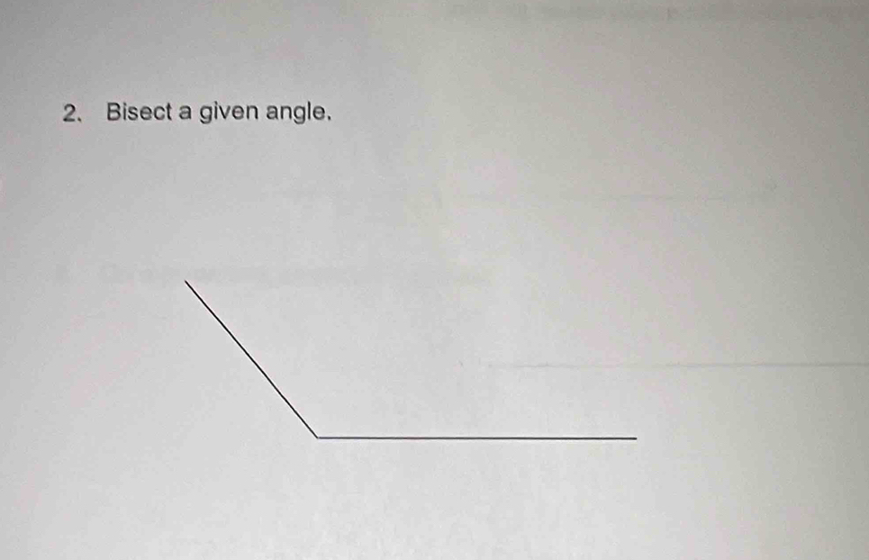 Bisect a given angle.