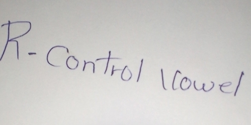 R- Control llowel