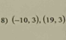 (-10,3),(19,3)