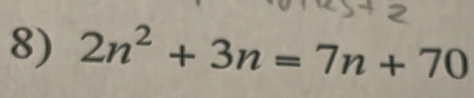 2n^2+3n=7n+70