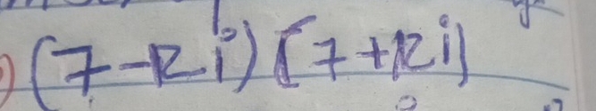 (7-12i)(7+12i)