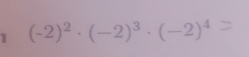 1 (-2)^2· (-2)^3· (-2)^4