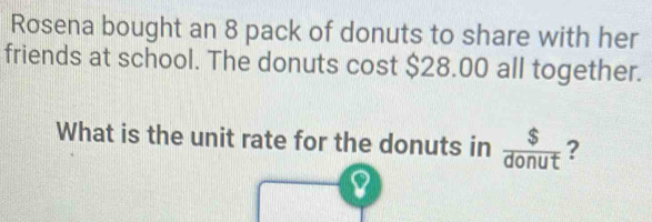 Solved: Rosena bought an 8 pack of donuts to share with her friends at ...