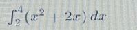 ∈t _2^(4(x^2)+2x)dx