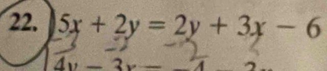 5x+2y=2y+3x-6
4y-3x-