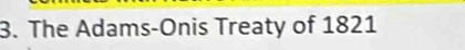 The Adams-Onis Treaty of 1821