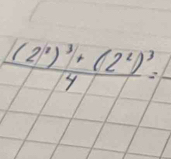 frac (2^2)^3+(2^2)^314=