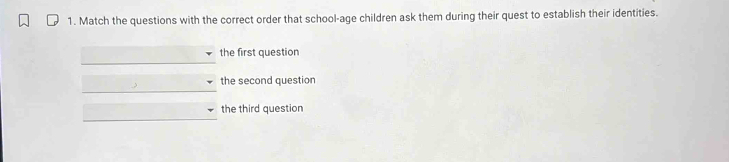 Solved: Match the questions with the correct order that school-age ...