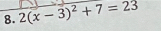 2(x-3)^2+7=23