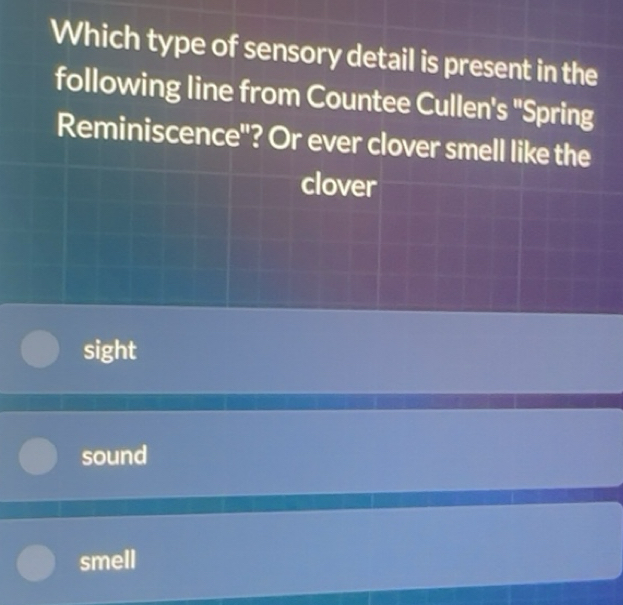 Solved: Which type of sensory detail is present in the following line ...
