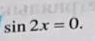 sin 2x=0.