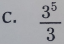  3^5/3 