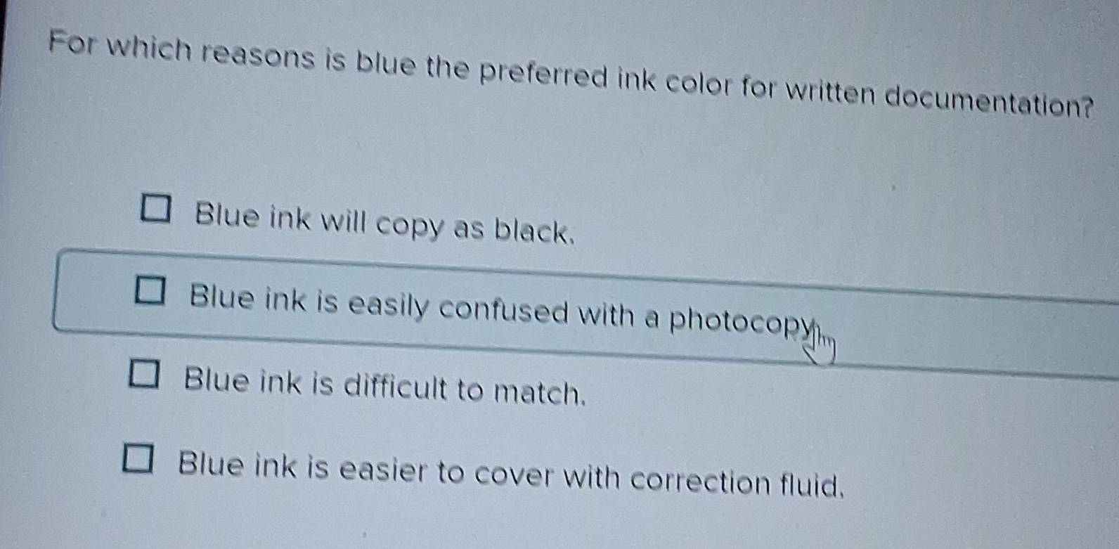 Solved: For which reasons is blue the preferred ink color for written ...