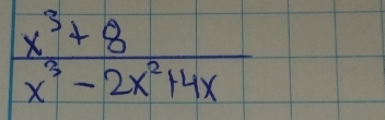  (x^3+8)/x^3-2x^2+4x 