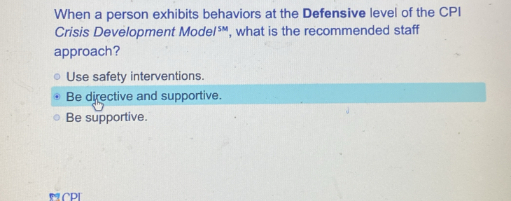 Solved: When a person exhibits behaviors at the Defensive level of the ...