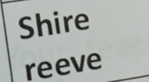 Shire 
reeve