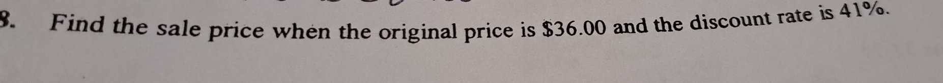 Find the sale price when the original price is $36.00 and the discount rate is 41%.